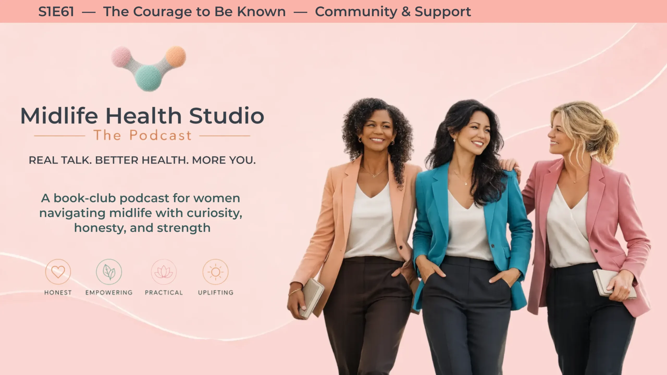 The Courage to Be Known — Midlife Health Studio